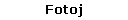 Fotoj